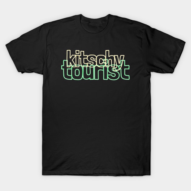 Kitschy Tourist. Funny Traveling. Traveler. Travel T-Shirt by Moxi On The Beam